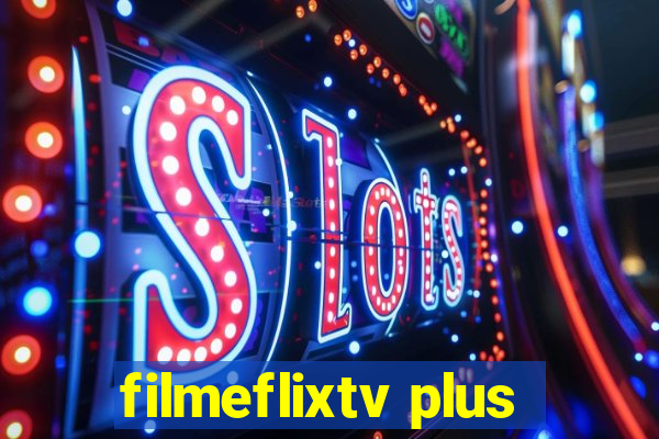 filmeflixtv plus